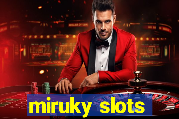 miruky slots